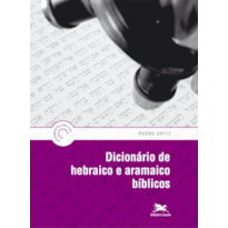 DICIONÁRIO DE HEBRAICO E ARAMAICO BÍBLICOS