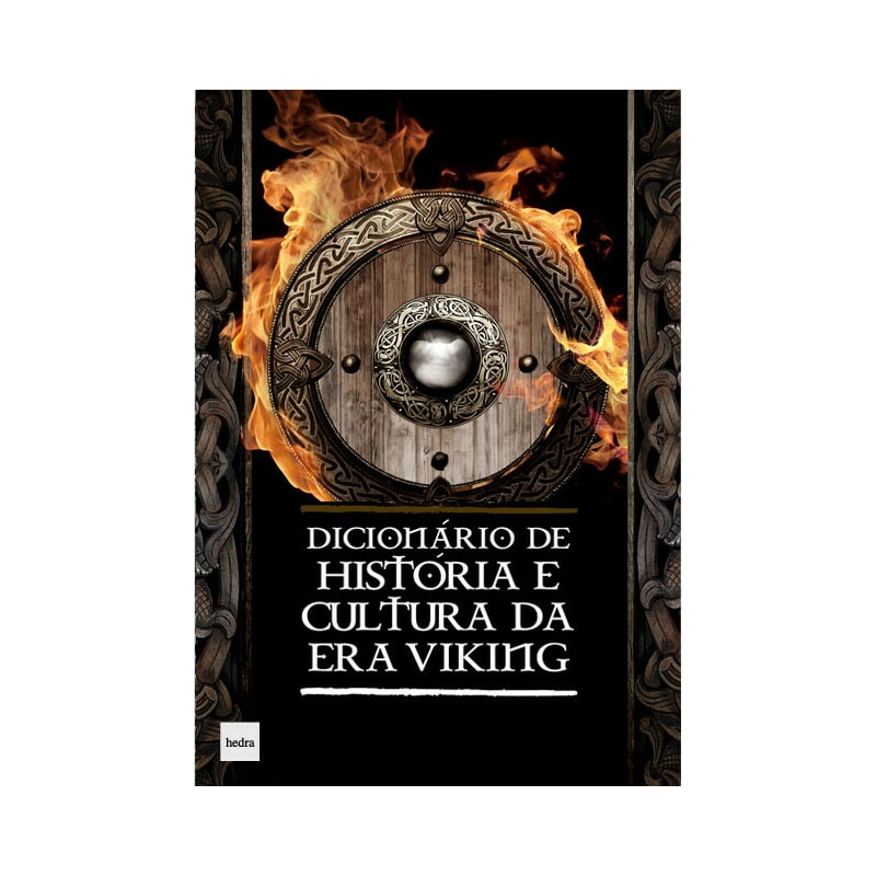 DICIONÁRIO DE HISTÓRIA E CULTURA DA ERA VIKING