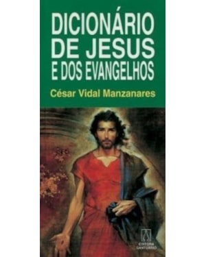 DICIONARIO DE JESUS E DOS EVANGELHOS
