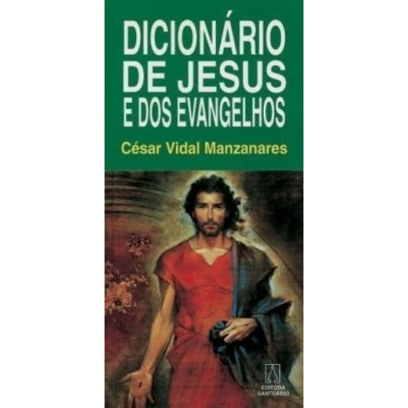 DICIONARIO DE JESUS E DOS EVANGELHOS