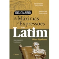 DICIONÁRIO DE MÁXIMAS E EXPRESSÕES EM LATIM