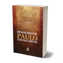 Dicionário De Paulo E Suas Cartas - Gerald F. Hawthorne, Ralph P. Martin E Daniel G. Reid