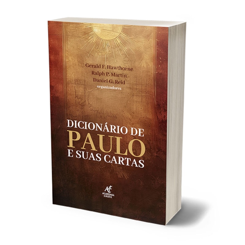 Dicionário De Paulo E Suas Cartas - Gerald F. Hawthorne, Ralph P. Martin E Daniel G. Reid