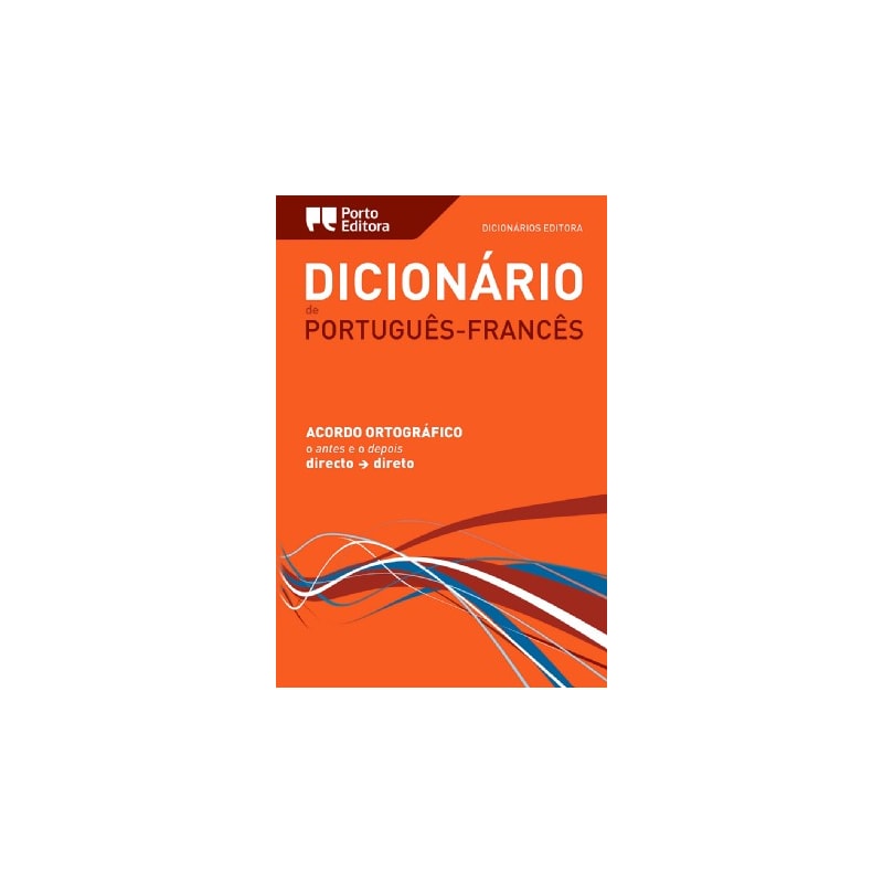 DICIONÁRIO DE PORTUGUÊS-FRANCÊS
ACORDO ORTOGRÁFICO