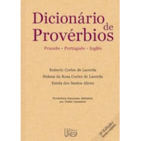 DICIONÁRIO DE PROVÉRBIOS - 2ª EDIÇÃO - FRANCÊS, PORTUGUÊS E INGLÊS