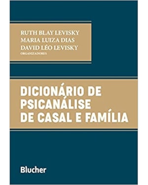 DICIONÁRIO DE PSICANÁLISE DE CASAL E FAMÍLIA