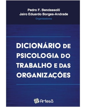 Dicionário de psicologia do trabalho e das organizações