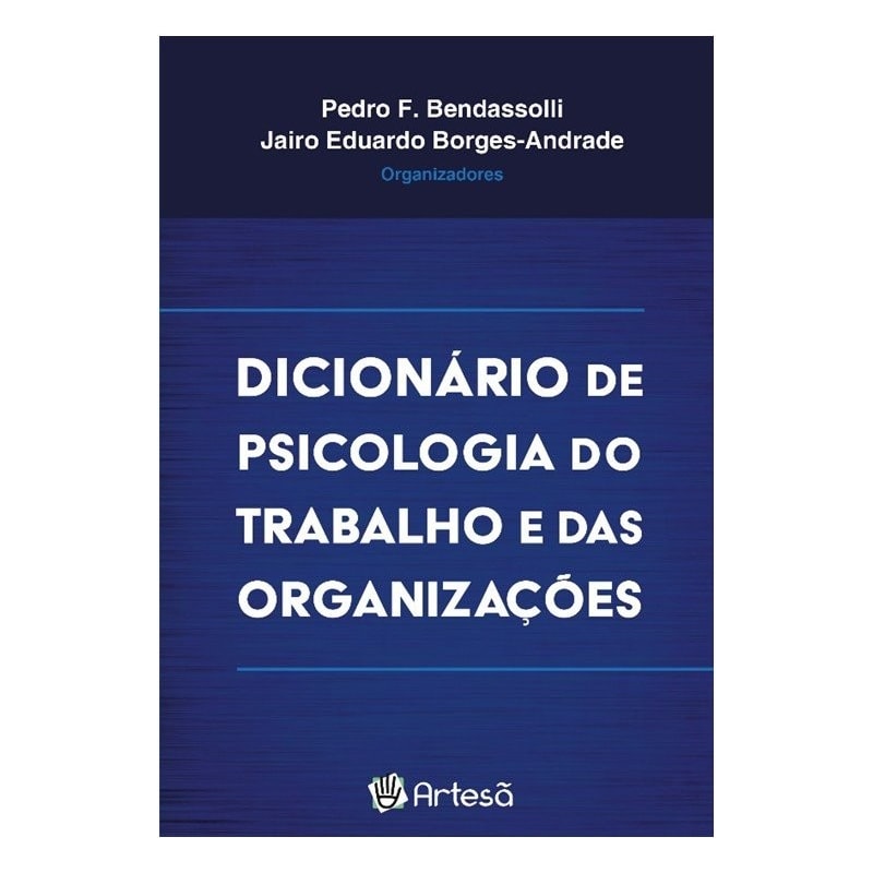 Dicionário de psicologia do trabalho e das organizações