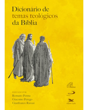 DICIONÁRIO DE TEMAS TEOLÓGICOS DA BÍBLIA