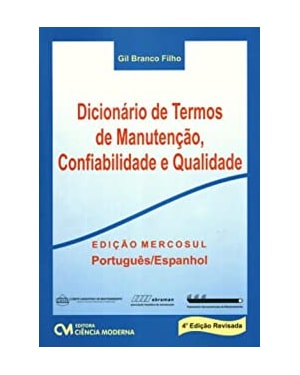 DICIONARIO DE TERMOS DE MANUTENCAO E CONFIABILIDADE E QUALIDADE - 4
