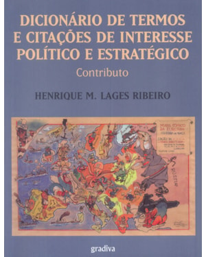 DICIONARIO DE TERMOS E CITACOES DE INTERESSE POLITICO E ESTRATEGICO