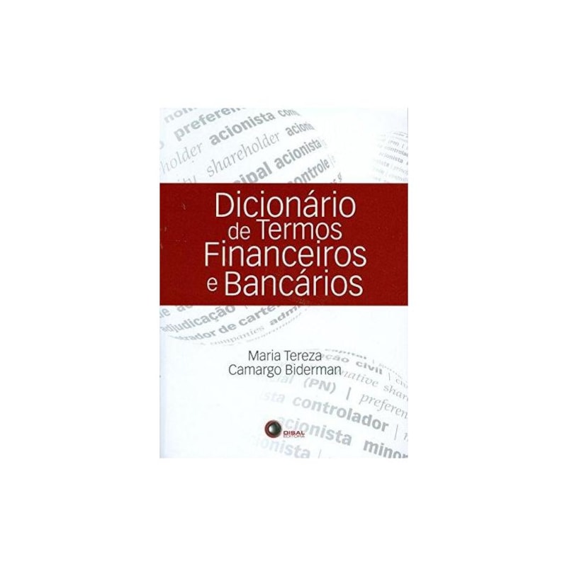 DICIONÁRIO DE TERMOS FINANCEIROS E BANCÁRIOS
