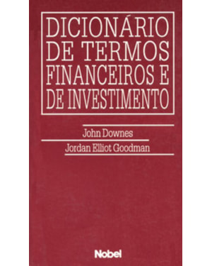 DICIONÁRIO DE TERMOS FINANCEIROS E DE INVESTIMENTO