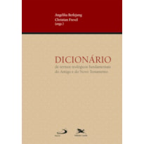Dicionário de termos teológicos fundamentais do Antigo e do Novo Testamento