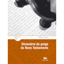 DICIONÁRIO DO GREGO DO NOVO TESTAMENTO