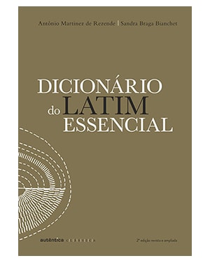 DICIONÁRIO DO LATIM ESSENCIAL