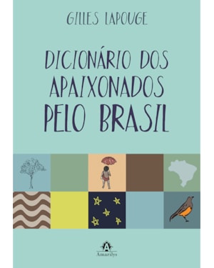 Dicionário dos apaixonados pelo Brasil
