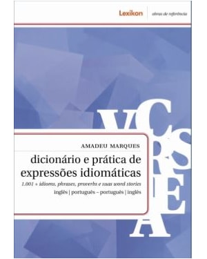 DICIONÁRIO E PRÁTICA DE EXPRESSÕES IDIOMÁTICAS
