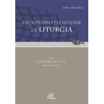 DICIONARIO ELEMENTAR DE LITURGIA