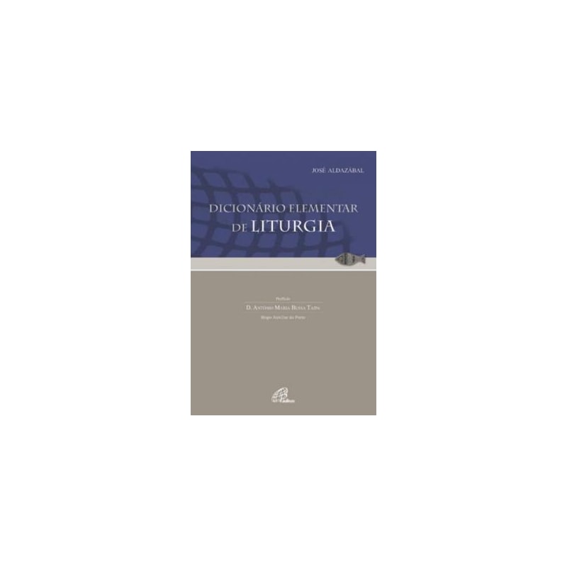 DICIONARIO ELEMENTAR DE LITURGIA