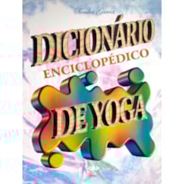 DICIONÁRIO ENCICLOPÉDICO DE YOGA