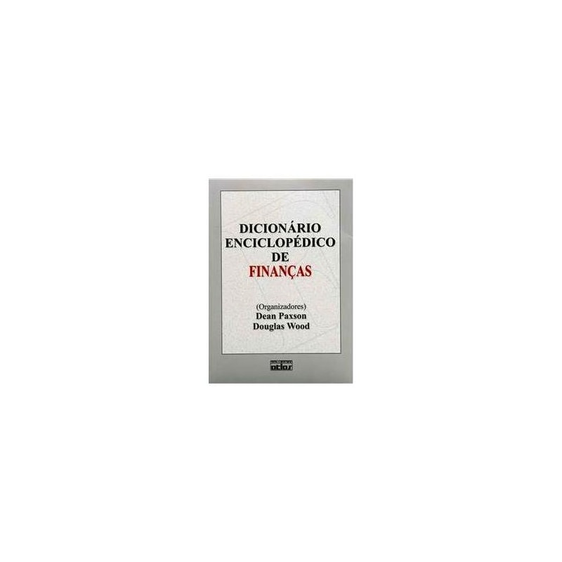 DICIONARIO ENCICLOPEDICO FINANCAS - 1ª