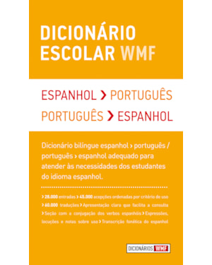 DICIONÁRIO ESCOLAR WMF - ESPANHOL-PORTUGUÊS / PORTUGUÊS-ESPANHOL