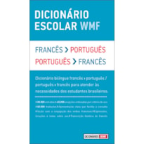 DICIONÁRIO ESCOLAR WMF - FRANCÊS-PORTUGUÊS / PORTUGUÊS-FRANCÊS