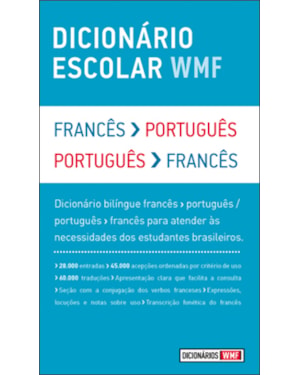 DICIONÁRIO ESCOLAR WMF - FRANCÊS-PORTUGUÊS / PORTUGUÊS-FRANCÊS