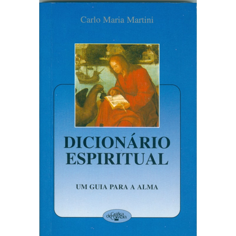 DICIONÁRIO ESPIRITUAL - UM GUIA PARA A ALMA