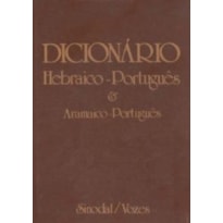 DICIONARIO HEBRAICO-PORTUGUES E ARAMAICO-PORTUGUES