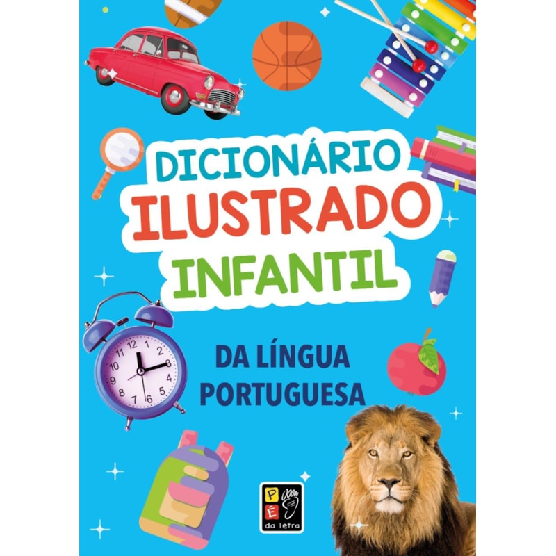 Dicionário ilustrado infantil da língua portuguesa