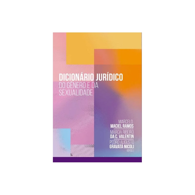 DICIONÁRIO JURÍDICO DO GÊNERO E DA SEXUALIDADE