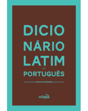 DICIONÁRIO LATIM-PORTUGUÊS: TERMOS E EXPRESSÕES