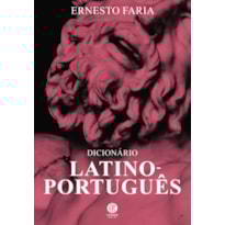 DICIONÁRIO LATINO - PORTUGUÊS