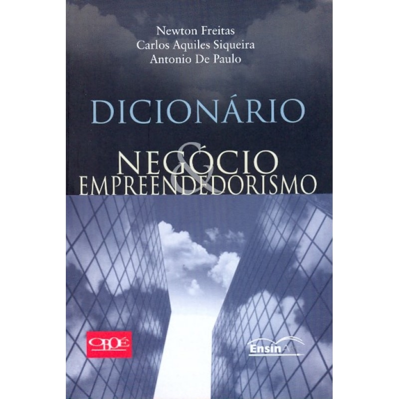 DICIONARIO NEGOCIO E EMPREENDEDORISMO