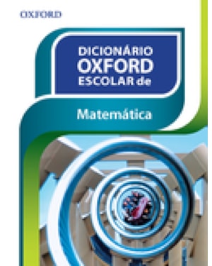 DICIONARIO OXFORD ESCOLAR DE MATEMATICA