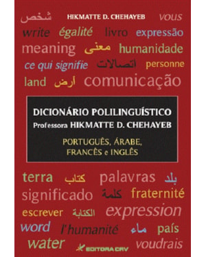 DICIONÁRIO POLILINGUÍSTICO - PORTUGUÊS, ÁRABE, FRANCÊS E INGLÊS