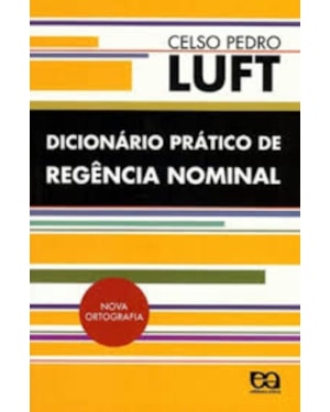 DICIONÁRIO PRÁTICO DE REGÊNCIA NOMINAL