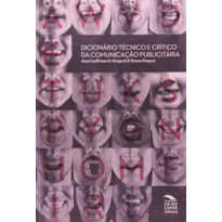 DICIONARIO TECNICO E CRITICO DA COMUNICACAO PUBLICITARIA: CONCEITOS FUNDAME - 1 DICIONARIO TECNICO E CRITICO DA COMUNICACAO PUBLICITARIA: CONCEITOS FUNDAME - 1