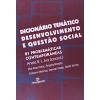 DICIONARIO TEMATICO DESENVOLVIMENTO E QUESTAO SOCIAL - 81 PROBLEMATICAS  CO