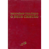 Dicionário Teológico: o Deus cristão