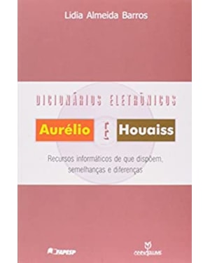 DICIONARIOS ELETRONICOS AURELIO E HOUAISS RECURSOS INFORMATICOS QUE DISPOEM - 1