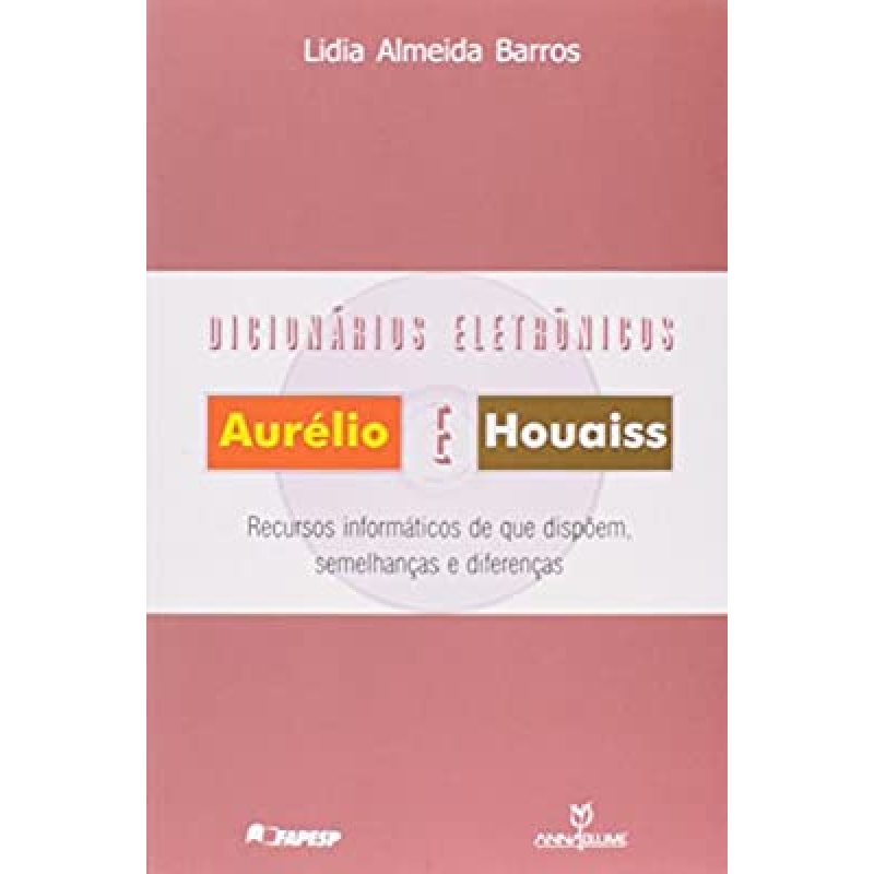DICIONARIOS ELETRONICOS AURELIO E HOUAISS RECURSOS INFORMATICOS QUE DISPOEM - 1
