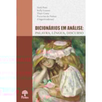 DICIONÁRIOS EM ANÁLISE: PALAVRA, LÍNGUA, DISCURSO