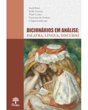 DICIONÁRIOS EM ANÁLISE: PALAVRA, LÍNGUA, DISCURSO