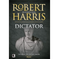 DICTATOR (VOL. 3 TRILOGIA DE CÍCERO)