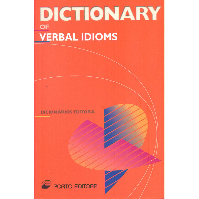DICTIONARY OF VERBAL IDIOMS - INGLESES