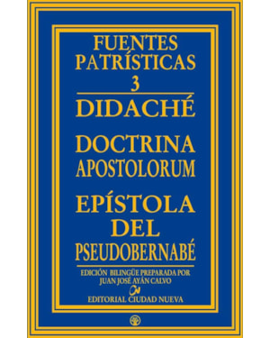 DIDACHÉ, DOCTRINA APOSTOLORUM, EPÍSTOLA DEL PSEUDO-BERNABÉ