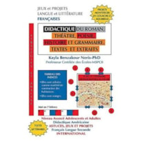 DIDACTIQUE DU ROMAN, THÉÂTRE, POÈSIE, HISTOIRE ET GRAMMAIRE - TEXTES ET EXTRAITS - VOL. 1